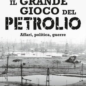 GRANDE GIOCO DEL PETROLIO,AFFARI POLITIC VA