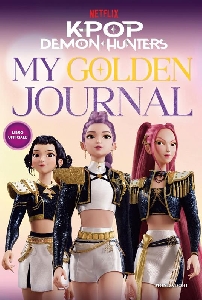 KPOP DEMON HUNTERS. MY GOLDEN JOURNAL. LIBRO UFFICIALE