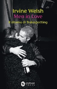 MEN IN LOVE. IL RITORNO DI TRAINSPOTTING