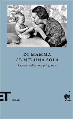 DI MAMMA CE N'E' UNA SOLA-RACCONTI SULL' VA