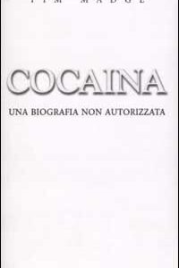 COCAINA-BIOGRAFIA NON AUTORIZZATA