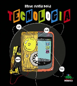 BREVE STORIA DELLA TECNOLOGIA