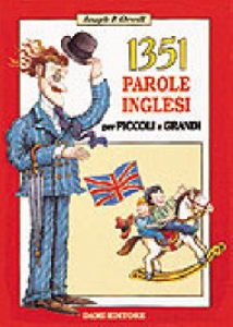 1351 PAROLE INGLESI PER PICCOLI E GRANDI