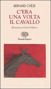 C'ERA UNA VOLTA IL CAVALLO