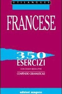 FRANCESE-350 ESERCIZI CON CHIAVI RISOLUT W3