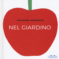 NEL GIARDINO. EDIZ. A COLORI