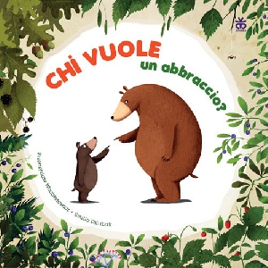 CHI VUOLE UN ABBRACCIO?